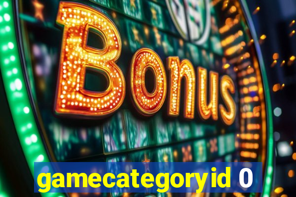 gamecategoryid 0