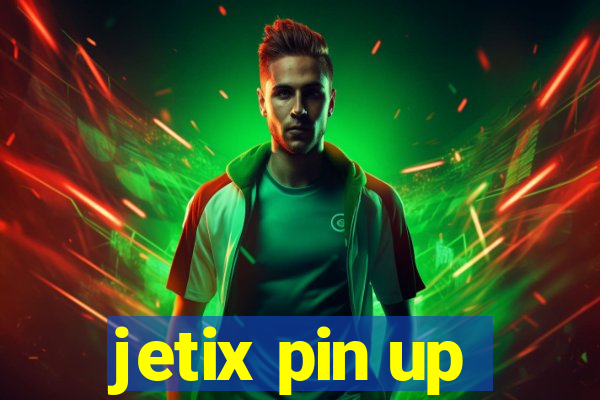 jetix pin up