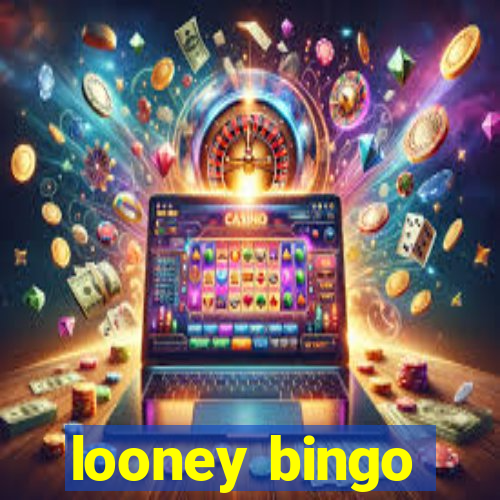 looney bingo