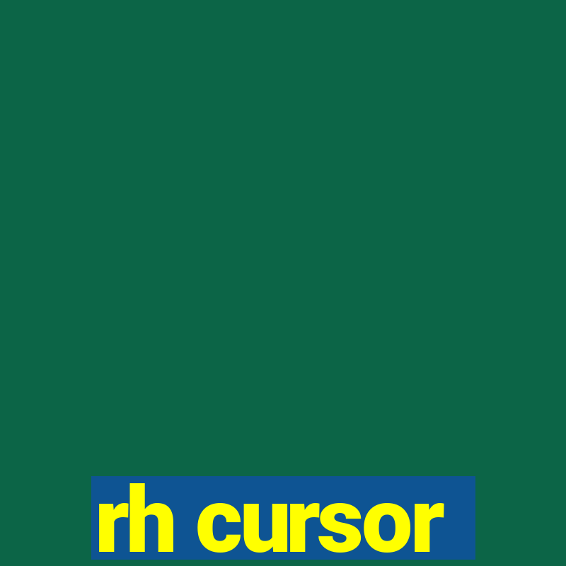 rh cursor