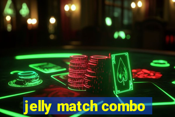 jelly match combo