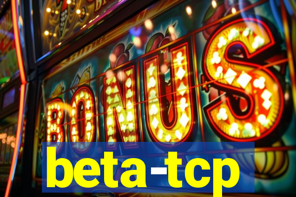 beta-tcp