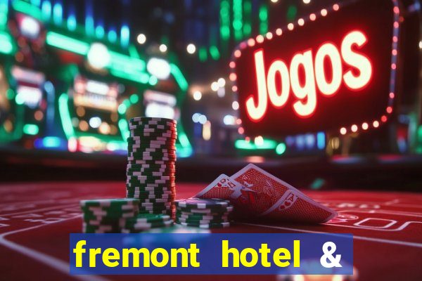 fremont hotel & casino las vegas