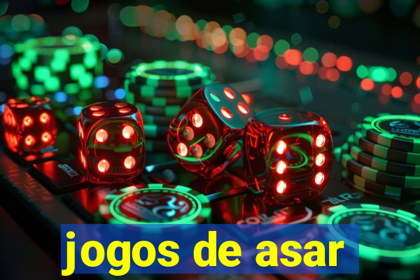 jogos de asar