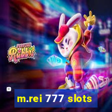 m.rei 777 slots