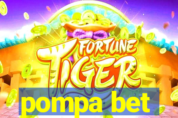 pompa bet