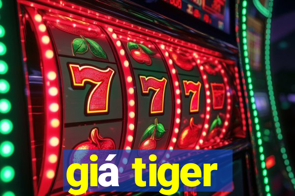 giá tiger