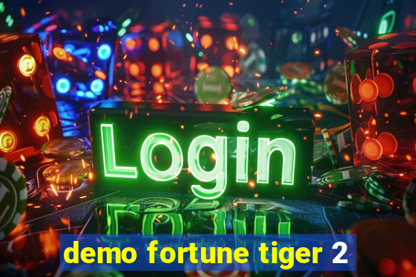 demo fortune tiger 2