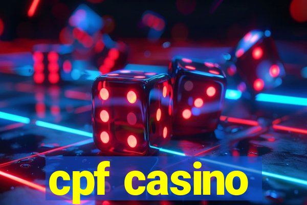 cpf casino