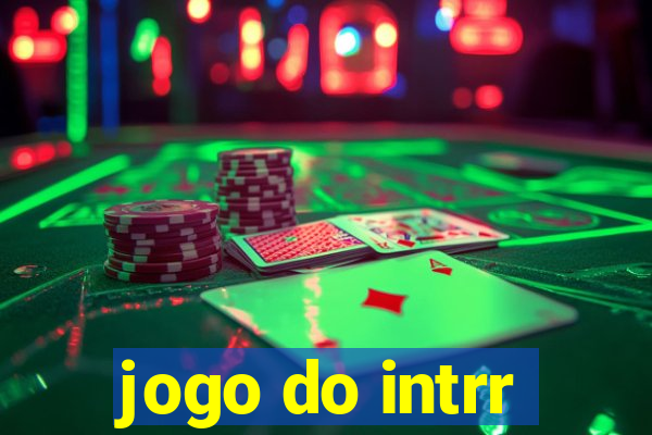 jogo do intrr