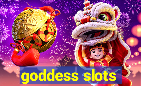 goddess slots