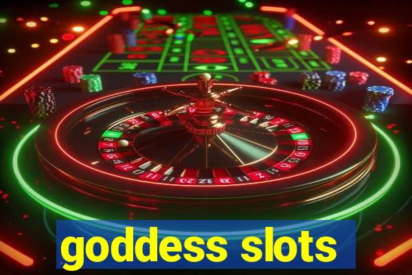 goddess slots