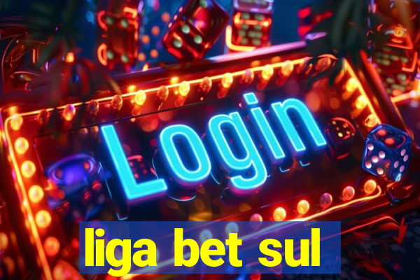 liga bet sul