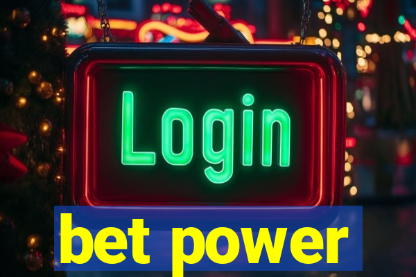 bet power