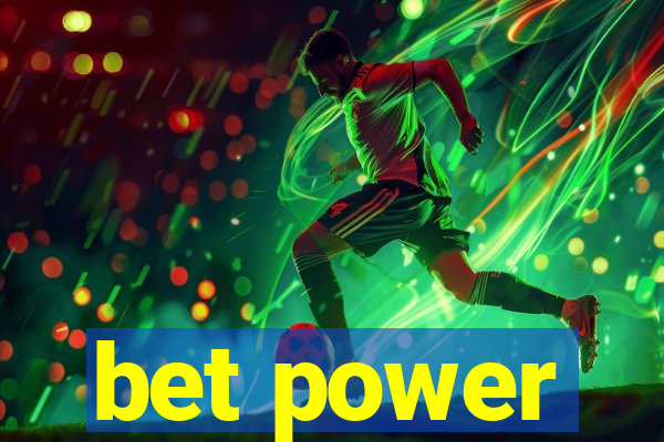 bet power