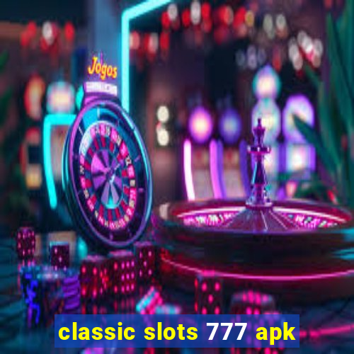 classic slots 777 apk