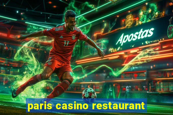 paris casino restaurant