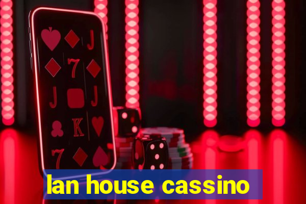 lan house cassino