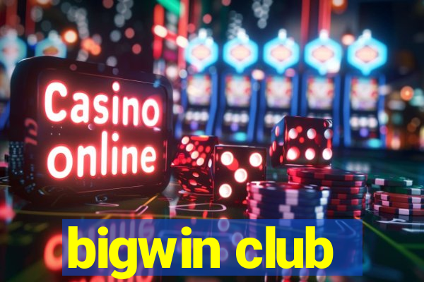 bigwin club