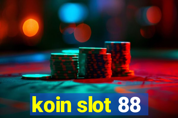 koin slot 88