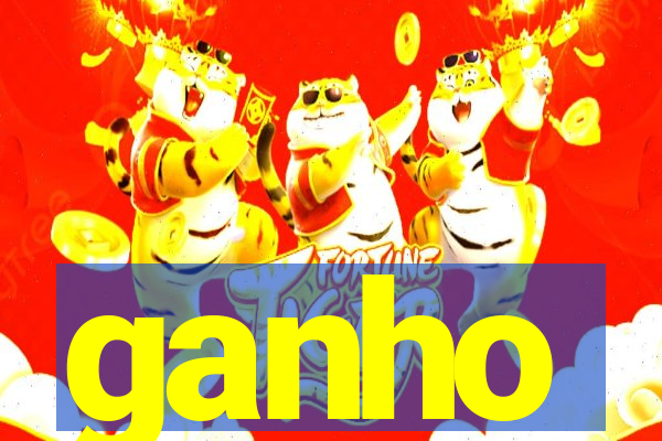 ganho