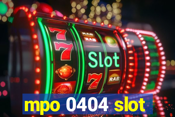 mpo 0404 slot