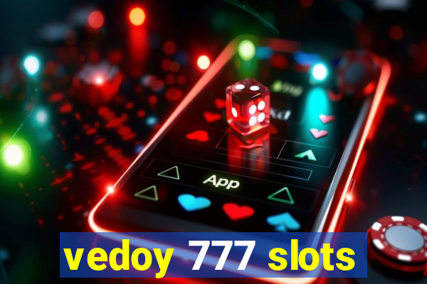 vedoy 777 slots