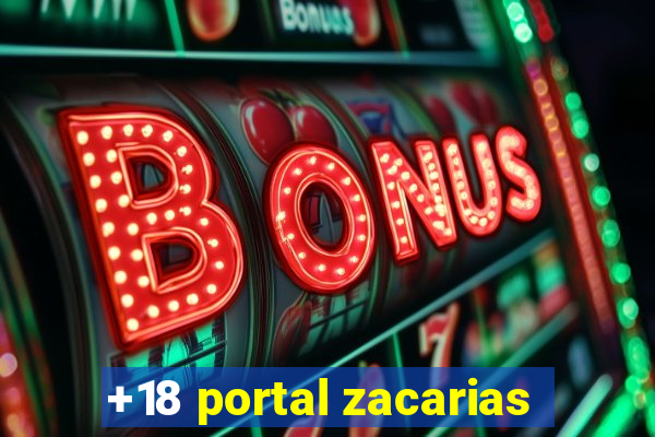 +18 portal zacarias