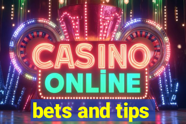 bets and tips