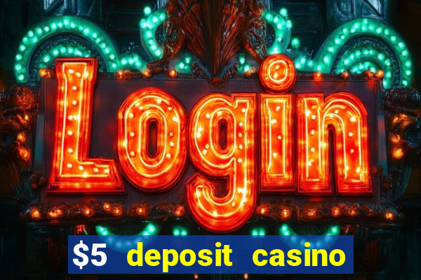 $5 deposit casino in australia