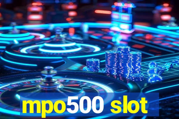 mpo500 slot