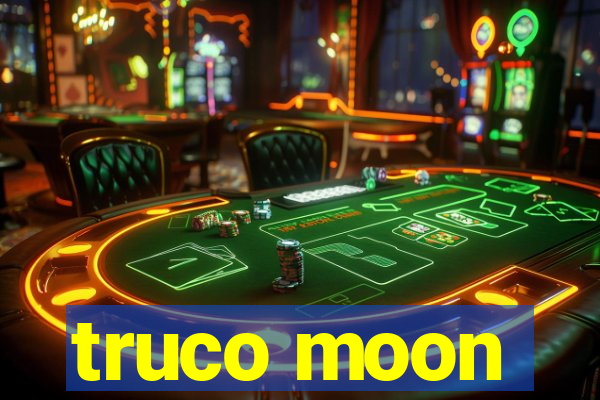 truco moon