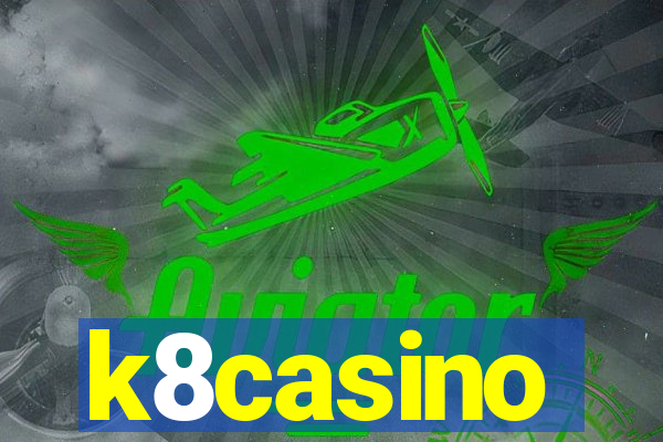 k8casino