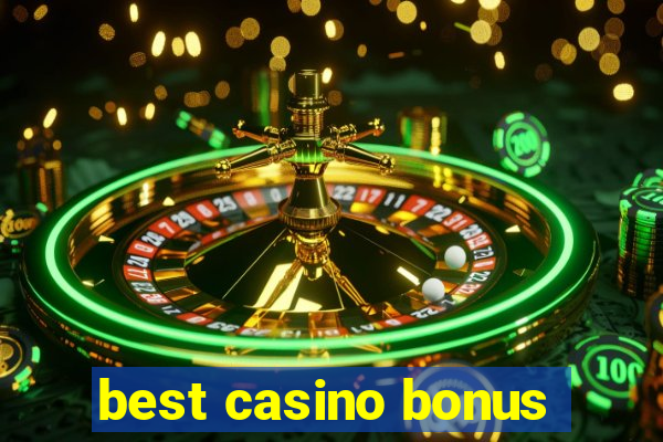 best casino bonus