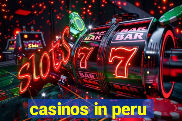 casinos in peru