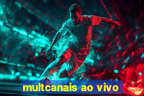 multcanais ao vivo