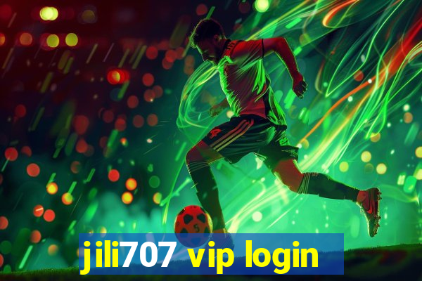 jili707 vip login