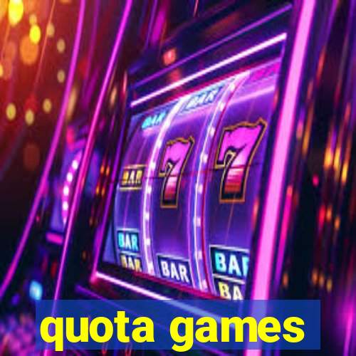 quota games