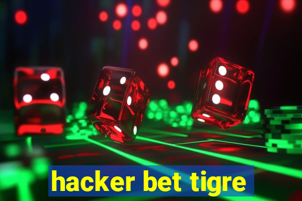 hacker bet tigre