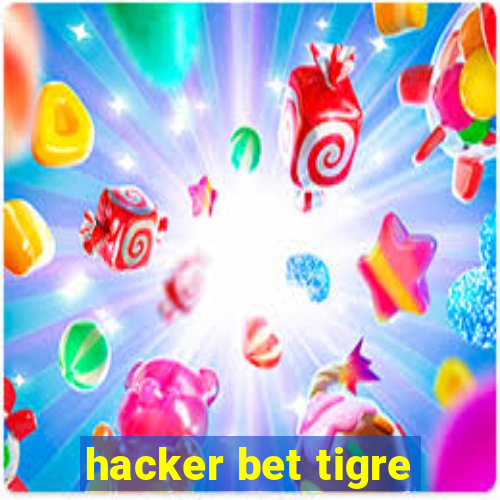 hacker bet tigre