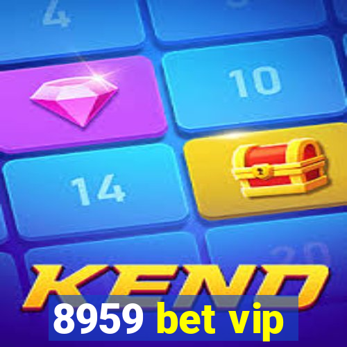 8959 bet vip