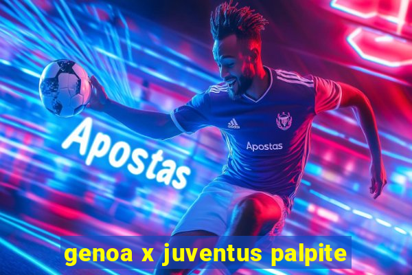 genoa x juventus palpite