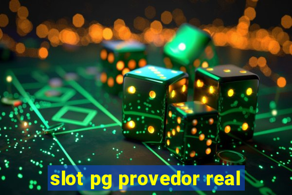 slot pg provedor real