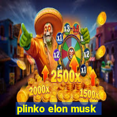 plinko elon musk