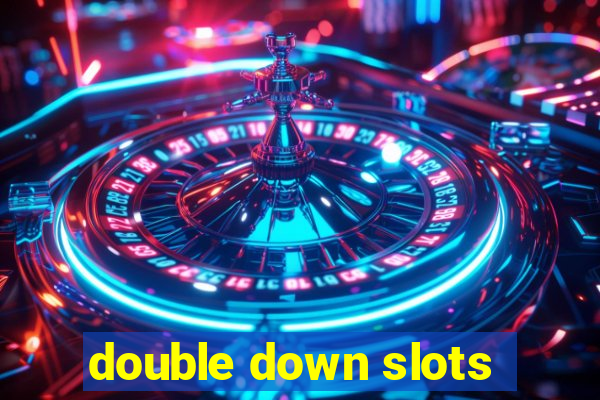 double down slots