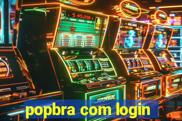 popbra com login