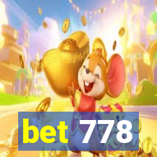 bet 778