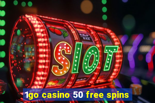 1go casino 50 free spins