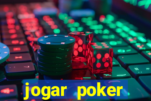 jogar poker dinheiro real