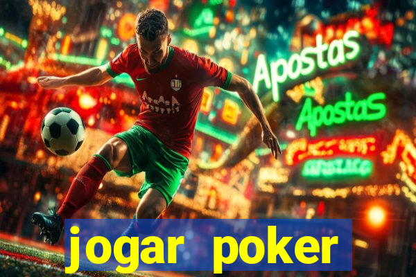 jogar poker dinheiro real